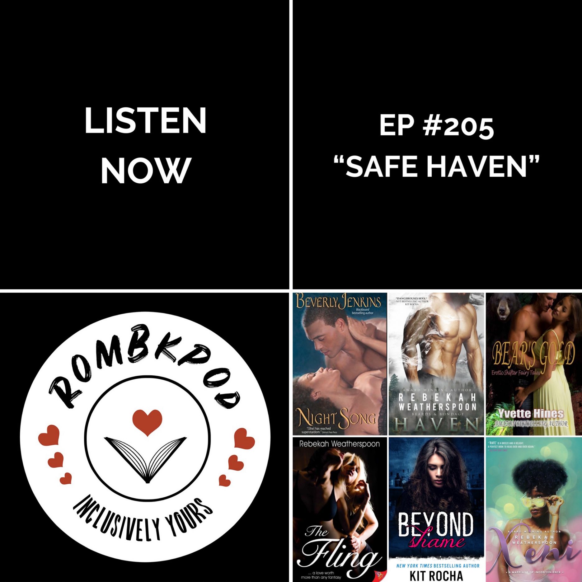 IMAGE: lower left corner, RomBkPod heart logo; lower right corner, ep #205 cover collage; IMAGE TEXT: Listen Now, ep #205 "Safe Haven"